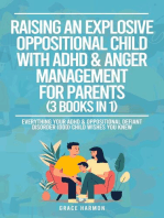 Raising An Explosive Oppositional Child With ADHD & Anger Management For Parents (3 Books in 1)