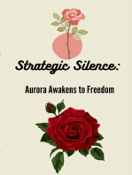 Strategic Silence: Aurora Awakens to Freedom