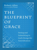 The Blueprint of Grace: Seeing and Submitting to God’s Design for Sanctification
