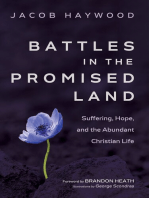 Battles in the Promised Land: Suffering, Hope, and the Abundant Christian Life