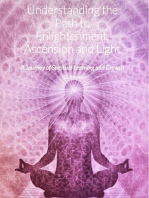 Understanding the Path to Enlightenment, Ascension and Light: A Journey of Spiritual Learning and Growth