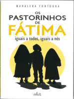 Os Pastorinhos de Fátima: Iguais a todos, iguais a nós