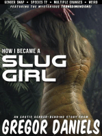 How I Became a Slug Girl