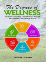 The Degrees of Wellness: Six Rules to Creating a Healthy Union Through Self-Discovery and Personal Growth