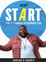Just Start: Five A's to Overcoming Fear