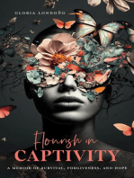 Flourish In Captivity