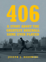 406: A STORY ABOUT THE GREATEST BASEBALL GAME EVER PLAYED