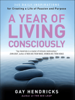 A Year of Living Consciously: 365 Daily Inspirations for Creating a Life of Passion and Purpose