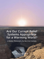 Are Our Current Belief Systems Appropriate for a Warming World? A Better Philosophy for the 21st Century