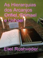 As Hierarquias dos Arcanjos Orifiel, Grimael e Ushael