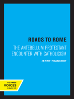 Roads to Rome: The Antebellum Protestant Encounter with Catholicism
