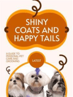 Shiny Coats and Happy Tails: A Guide to Personal Pet Care and Grooming