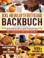 XXL Heißluftfritteuse Backbuch: Backen macht Spaß! Mit über 111+ Rezepten von Kuchen, Cookies und Brownies bis hin zu Muffins, Puddings & mehr
