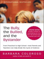 The Bully, the Bullied, and the Bystander: From Preschool to High School—How Parents and Teachers Can Help Break the Cycle