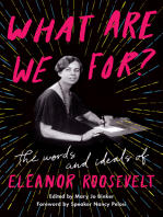 What Are We For?: The Words and Ideals of Eleanor Roosevelt