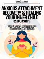 Anxious Attachment Recovery & Healing Your Inner Child (2 Books in 1)