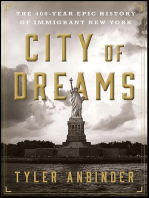 City of Dreams: The 400-Year Epic History of Immigrant New York