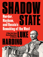 Shadow State: Murder, Mayhem, and Russia's Remaking of the West