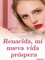 Renacida, mi nueva vida próspera: Novela Romántica en español