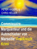 Commissaire Marquanteur und die Autoschieber von Marseille