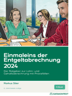 Einmaleins der Entgeltabrechnung 2024, ePub: Der Ratgeber zur Lohn- und Gehaltsabrechnung mit Praxisfällen