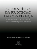 O princípio da proteção da confiança e a tutela do administrado pelas declarações do Estado