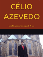 Célio Azevedo – Une Biographie Laconique À 40 Ans