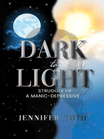 Dark to Light: Struggle of a Manic-Depressive