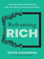 Reframing Rich: Creating a Better Relationship with Your Money, Yourself, and Others