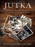 Jutka: A Holocaust Survivor’s Account of Lives Destroyed and Family Rebuilt