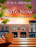 Safe Now: Heroes of Grant's Crossing, #2