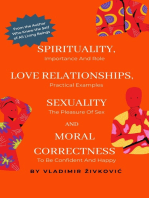 Spirituality, Love Relationships, Sexuality and Moral Correctness