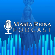 María Reina Podcast