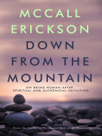 Down from the Mountain: On Being Human after Spiritual and Alchemical Initiation