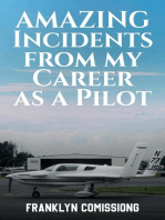 AMAZING INCIDENTS FROM MY CAREER AS A PILOT