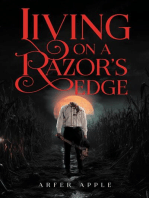 Living on A Razor's Edge