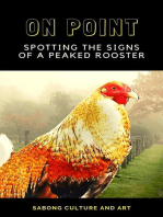 On Point: Spotting the Signs of A Peaked Rooster