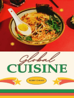 Global Cuisine: A Culinary Journey Around The World