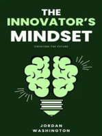 The Innovator's Mindset - Creating The Future