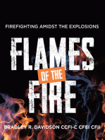 Flames of the Fire: Firefighting Amidst the Explosions