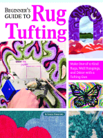Beginner's Guide to Rug Tufting: Make One-of-a-Kind Rugs, Wall Hangings, and Décor with a Tufting Gun