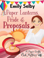 Paper Lanterns, Pride and Proposals