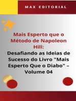 Mais Esperto Que o Método de Napoleon Hill: Desafiando as Ideias de Sucesso do Livro "Mais Esperto Que o Diabo" - Volume 04: O Equilíbrio Entre Trabalho e Vida Pessoal: Uma Crítica à Cultura do Excesso e uma Proposta para o Sucesso Holístico