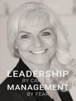 LEADERSHIP BY CARE OR MANAGEMENT BY FEAR