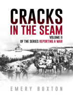 Cracks in the Seam: Volume II of the series Reporting a War