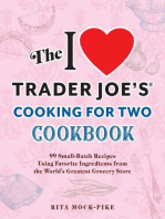 The I Love Trader Joe's Cooking for Two Cookbook: 100 Small-Batch Recipes Using Favorite Ingredients from the World's Greatest Grocery Store