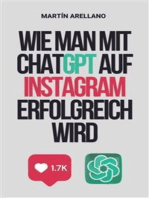 Wie man mit ChatGPT auf Instagram erfolgreich wird: Der ultimative Leitfaden zur Erstellung beeindruckender Inhalte mit ChatGPT