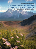 Le Montagne parlano i fiori parlano