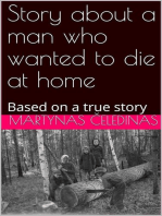Story about a man who wanted to die at home