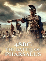 48BC: The Battle of Pharsalus: Epic Battles of History